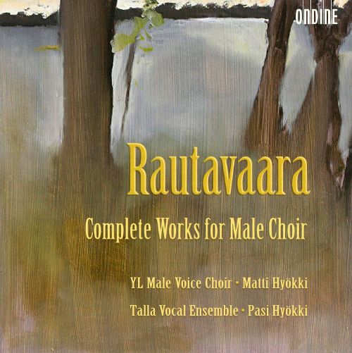 Einojuhani Rautavaara: Choral Music for Male Choir