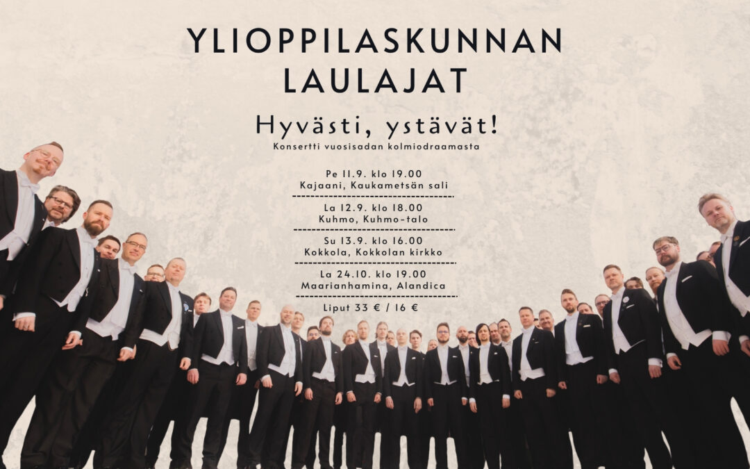 Hyvästi, ystävät! – Konsertti vuosisadan kolmiodraamasta